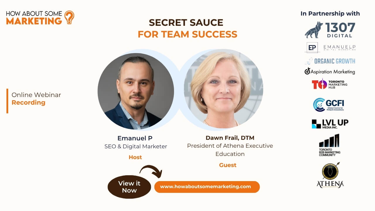 Promotional image for the webinar Secret Sauce for Team Success featuring Dawn Frail and hosted by Emanuel Petrescu from How About Some Marketing.